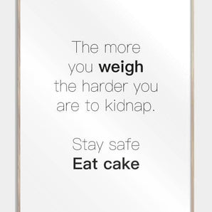 Stay safe eat cake plakat